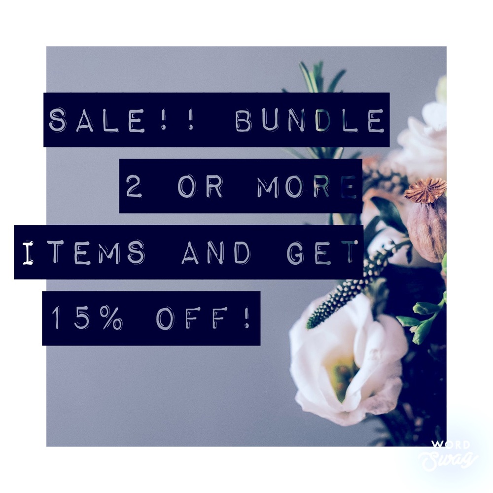 Sale!! Bundle 2 items to get 15% off!